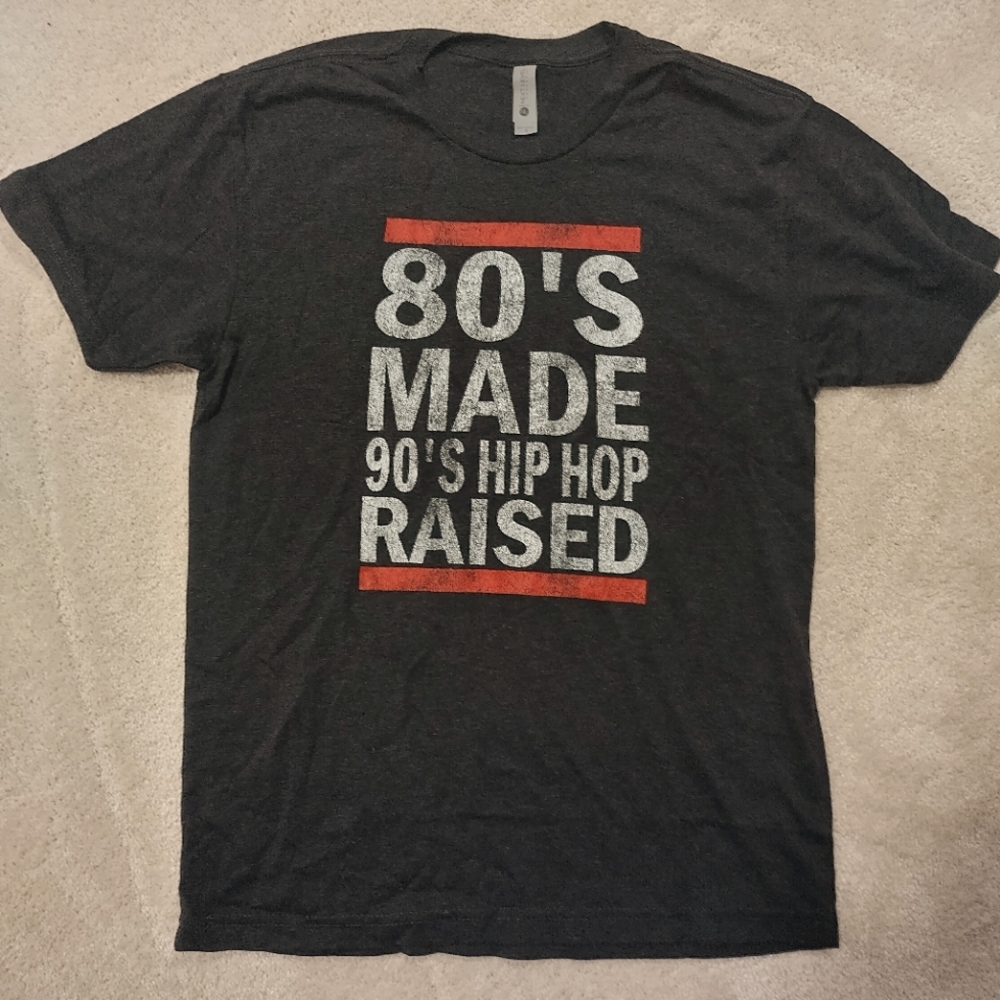 NWOT 80's Made 90's Hip Hop Raised